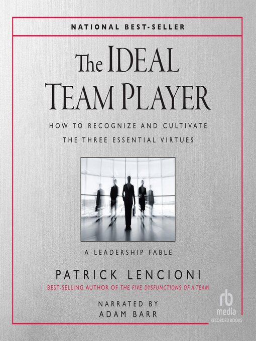 Title details for The Ideal Team Player by Patrick Lencioni - Available